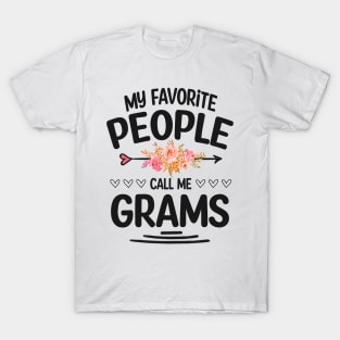 My favorite people call me grams T-Shirt